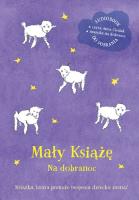Mały Książę na dobranoc. Autor: Antoine de Saint-Exupery. SmakLiter.pl Okładka książki Mały Książę na dobranoc