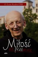 Miłość nie przeminie. Autor: Knabit Leon. SmakLiter.pl Okładka książki Miłość nie przeminie