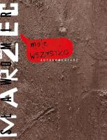 Moje WSZYSTKO. Autokomentarz. Autor: Marzec Sławomir. SmakLiter.pl Okładka książki Moje WSZYSTKO. Autokomentarz