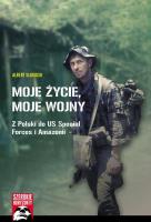 Moje życie, moje wojny. Autor: Albert Sługocki. SmakLiter.pl Okładka książki Moje życie, moje wojny