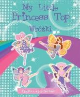 Okładka książki My Little Princess Top. Wróżki
