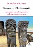 Naauao Ola Hawaii. Autor: Makaala Yates. SmakLiter.pl Okładka książki Naauao Ola Hawaii