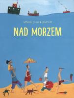 Nad morzem. Autor: Zullo Germano, Albertine. SmakLiter.pl Okładka książki Nad morzem