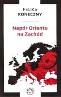 Napór Orientu na Zachód. Autor: Koneczny Feliks. SmakLiter.pl Okładka książki Napór Orientu na Zachód
