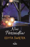 Noc Perseidów. Autor: Świętek Edyta. SmakLiter.pl Okładka książki Noc Perseidów