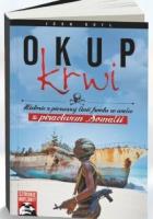 Okup krwi. Autor: Boyle John. SmakLiter.pl Okładka książki Okup krwi