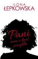 Okładka książki Pani mnie z kimś pomyliła
