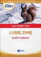 Pewny start Mój dobry rok Lubię zimę Karty pracy. Autor: Aneta Pliwka, Katarzyna Radzka, Barbara Szostak. SmakLiter.pl Okładka książki Pewny start Mój dobry rok Lubię zimę Karty pracy