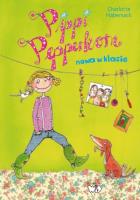 Pippi Pepperkorn. Nowa w klasie. Autor: Habersack Charlotte. SmakLiter.pl Okładka książki Pippi Pepperkorn. Nowa w klasie