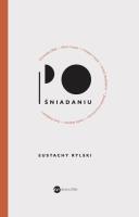 Po śniadaniu. Autor: Rylski Eustachy. SmakLiter.pl Okładka książki Po śniadaniu
