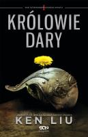 Pod sztandarem Dzikiego Kwiatu Tom 1. Królowie Dary. Autor: Liu Ken. SmakLiter.pl Okładka książki Pod sztandarem Dzikiego Kwiatu Tom 1. Królowie Dary