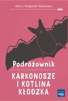 Podróżownik. Karkonosze i Kotlina Kłodzka. Autor: Olej-Kobus Anna, Kobus Krzysztof. SmakLiter.pl Okładka książki Podróżownik. Karkonosze i Kotlina Kłodzka