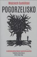 Pogorzelisko. Autor: Wojciech Sumliński. SmakLiter.pl Okładka książki Pogorzelisko