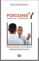 Pokolenie Y Współistnienie czy współdziałanie. Autor: Michael McQueen. SmakLiter.pl Okładka książki Pokolenie Y Współistnienie czy współdziałanie