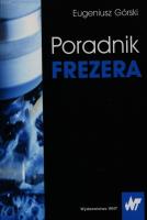 Poradnik frezera. Autor: Górski Eugeniusz. SmakLiter.pl Okładka książki Poradnik frezera