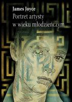 Portret artysty w wieku młodzieńczym. Autor: Joyce James. SmakLiter.pl Okładka książki Portret artysty w wieku młodzieńczym