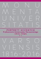 Portrety Uczonych. Profesorowie Uniwersytetu Warszawskiego 1915−1945, A−Ł. Autor: ,. SmakLiter.pl Okładka książki Portrety Uczonych. Profesorowie Uniwersytetu Warszawskiego 1915−1945, A−Ł