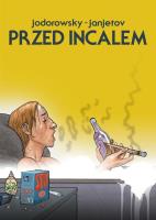 Przed Incalem. Autor: Jodorowsky Alexandro. SmakLiter.pl Okładka książki Przed Incalem