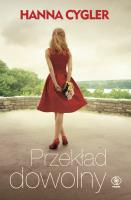 Przekład dowolny. Autor: Hanna Cygler. SmakLiter.pl Okładka książki Przekład dowolny