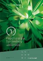 Psychologia Sprzedaży droga do sprawczości niezależności i pieniędzy. Autor: Mateusz Grzesiak. SmakLiter.pl Okładka książki Psychologia Sprzedaży droga do sprawczości niezależności i pieniędzy