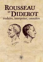 Okładka książki Rousseau et Diderot : traduire, interpréter, connaître