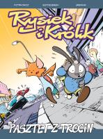 Rysiek i Królik T.2. Pasztet z trocin. Autor: Łukasz Piotrkowicz, Krzysztof Budziejewski. SmakLiter.pl Okładka książki Rysiek i Królik T.2. Pasztet z trocin