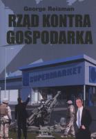 Rząd kontra gospodarka. Autor: George Reisman. SmakLiter.pl Okładka książki Rząd kontra gospodarka