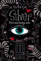 Silver. Pierwsza księga snów. Autor: Gier Kerstin. SmakLiter.pl Okładka książki Silver. Pierwsza księga snów