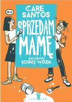 Sprzedam Mamę. Autor: Santos Care. SmakLiter.pl Okładka książki Sprzedam Mamę