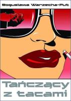 Tańczący z tacami. Autor: Warzecha-Put Bogusława. SmakLiter.pl Okładka książki Tańczący z tacami