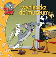 Okładka książki Tom i Jerry Wycieczka do muzeum