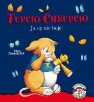 Okładka książki Tupcio Chrupcio Ja się nie boję!