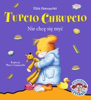 Okładka książki Tupcio Chrupcio Nie chcę się myć