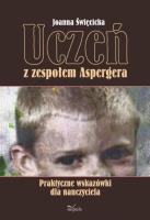 Uczeń z zespołem Aspergera. Autor: Święcicka Joanna. SmakLiter.pl Okładka książki Uczeń z zespołem Aspergera