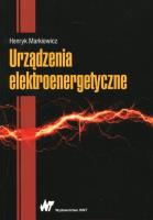 Urządzenia elektroenergetyczne. Autor: Markiewicz Henryk. SmakLiter.pl Okładka książki Urządzenia elektroenergetyczne
