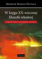 Okładka książki W kręgu XX-wiecznej filozofii włoskiej.