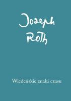 Wiedeńskie znaki czasu. Felietony z lat 1915-1919. Autor: Roth Joseph. SmakLiter.pl Okładka książki Wiedeńskie znaki czasu. Felietony z lat 1915-1919