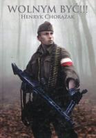 Okładka książki Wolnym być!!!