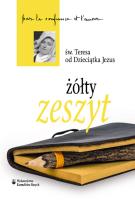 Żółty zeszyt. Autor: św. Teresa od dzieciątka Jezus. SmakLiter.pl Okładka książki Żółty zeszyt