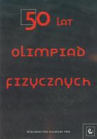 Okładka książki 50 lat olimpiad fizycznych