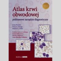Atlas krwi obwodowej. Autor: Pereira Irma, George Tracy I., Arber Daniel A.. SmakLiter.pl Okładka książki Atlas krwi obwodowej