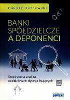 Banki spółdzielcze a deponenci. Autor: Kozłowski Łukasz. SmakLiter.pl Okładka książki Banki spółdzielcze a deponenci