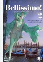 Bellissimo 2 Libro + Eserciziario + CD. Autor: Barbara D'Annunzio, Marisa Pedrana. SmakLiter.pl Okładka książki Bellissimo 2 Libro + Eserciziario + CD