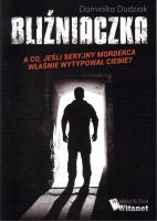 Bliźniaczka. Autor: Dudziak Dominika. SmakLiter.pl Okładka książki Bliźniaczka