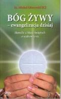 Bóg żywy - ewangelizacja dzisiaj. Autor: ks. Michał Olszewski SCJ. SmakLiter.pl Okładka książki Bóg żywy - ewangelizacja dzisiaj