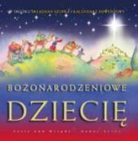 Bożonarodzeniowe dziecię. Autor: Bethan James. SmakLiter.pl Okładka książki Bożonarodzeniowe dziecię