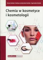 Chemia w kosmetyce i kosmetologii. Autor: Sarbak Zenon. SmakLiter.pl Okładka książki Chemia w kosmetyce i kosmetologii