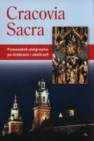 Okładka książki Cracovia Sacra. Przewodnik pielgrzyma po Krakowie