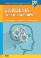 Ćwiczenia operacji myślowych. Autor: Mariola Czarnkowska, Anna Lipa, Paulina Wójcik-Topór. SmakLiter.pl Okładka książki Ćwiczenia operacji myślowych