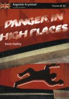 Danger in high places. Autor: Kevin Hadley. SmakLiter.pl Okładka książki Danger in high places
